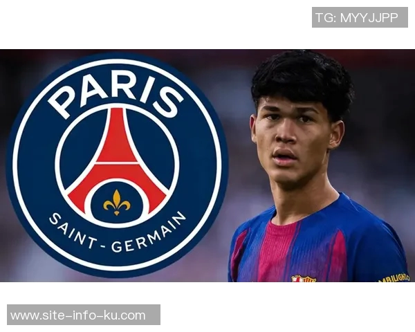 巴黎俱乐部全力争夺巴萨新星德罗已向其提出正式报价